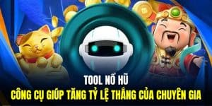 Tool Nổ Hũ – Công Cụ Hack Kết Quả Thắng Lợi Lớn